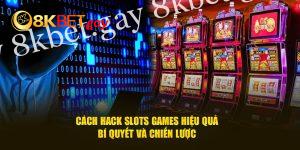 Cách hack slots games