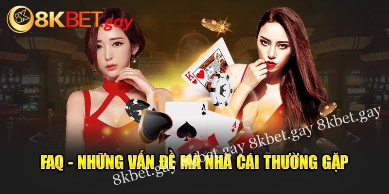 FAQ - Những vấn đề mà nhà cái thường gặp