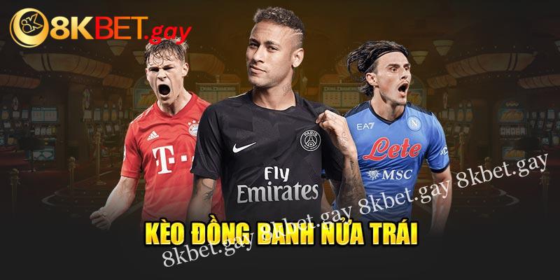 Kèo đồng banh nửa trái