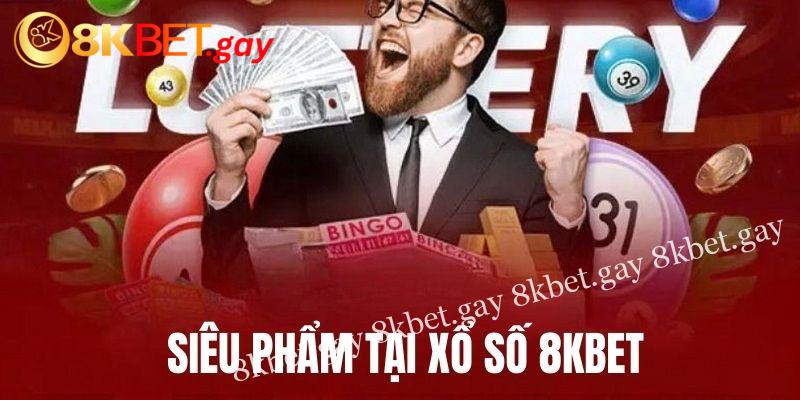 Loại hình xổ số đặc biệt tại sảnh 8KBET 